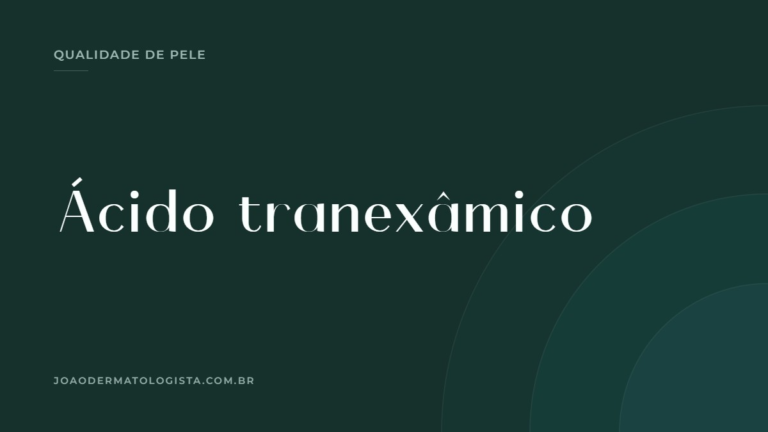 Ácido tranexâmico — artigo do Dr. João Victor Bezerra