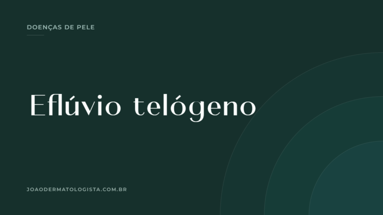 Capa do artigo sobre eflúvio telógeno — Dr. João Victor Bezerra, médico dermatologista em Londrina